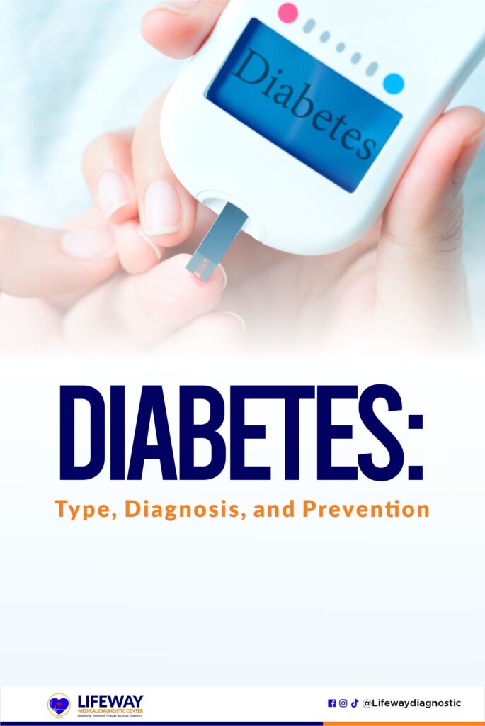 Diabetes: Types, Diagnosis, and Prevention